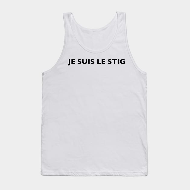 I AM THE STIG - French Black Writing Tank Top by ZSBakerStreet